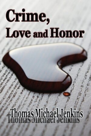 Crime, Love and Honor Autographed Paperback